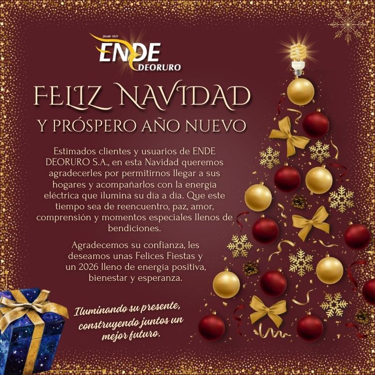 FELIZ NAVIDAD Y PRÓSPERO AÑO NUEVO LES DESEA ENDE DEORURO S.A.