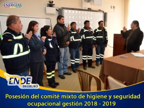 Posesión del Comité Mixto de Higiene y Seguridad Ocupacional Gestión 2018 - 2019 de ENDE DEORURO.